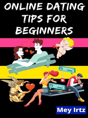 cover image of Online Dating Tips for Beginners